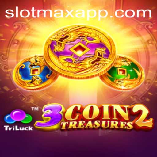 Discover the Thrills of 3CoinTreasures2 on SLOTMAX APP