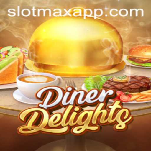 Explore DinerDelights on SLOTMAX APP