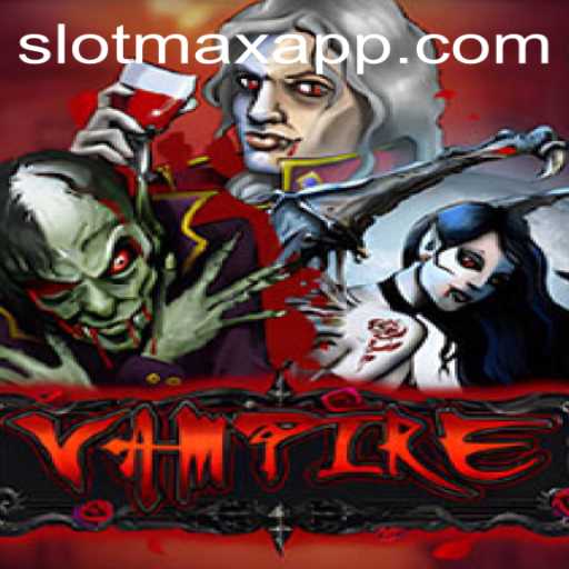 Vampire: An Immersive Gaming Experience on SLOTMAX APP