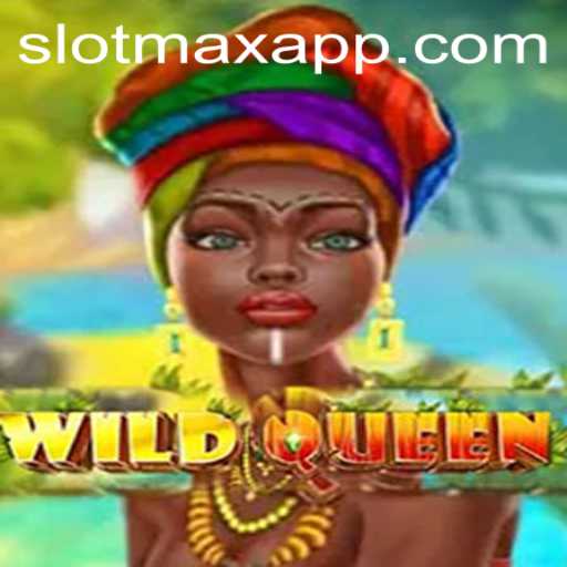 Unraveling the Thrill of WildQueen: A Deep Dive into the SLOTMAX APP Experience