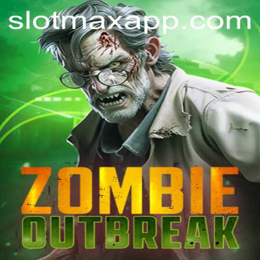 ZombieOutbreak: A Thrilling Adventure in SLOTMAX APP